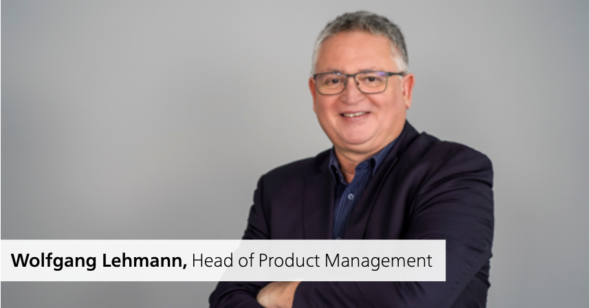 Wolfgang Lehmann, Head of Product Management